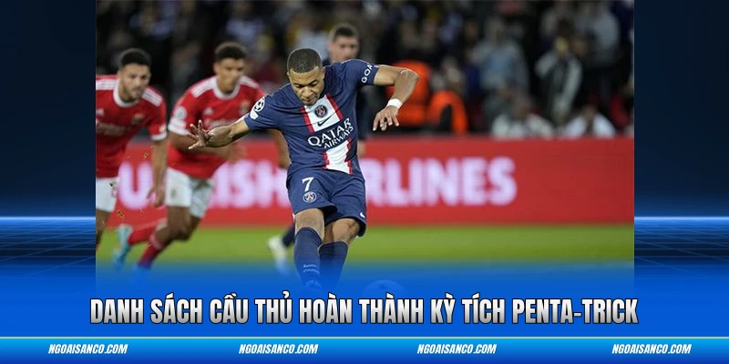 Danh sách cầu thủ hoàn thành kỳ tích Penta-trick